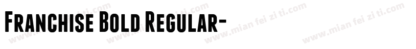 Franchise Bold Regular字体转换